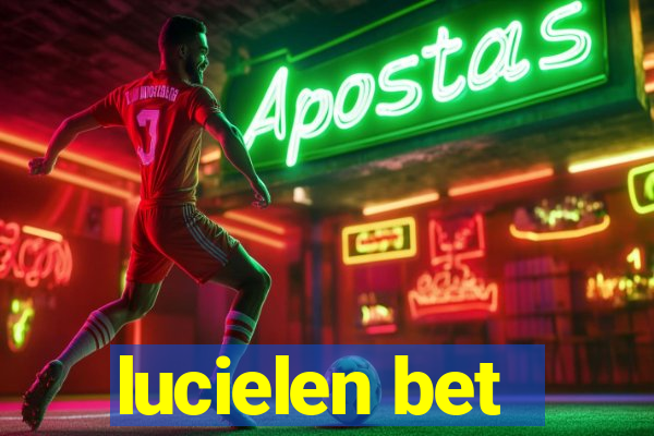 lucielen bet